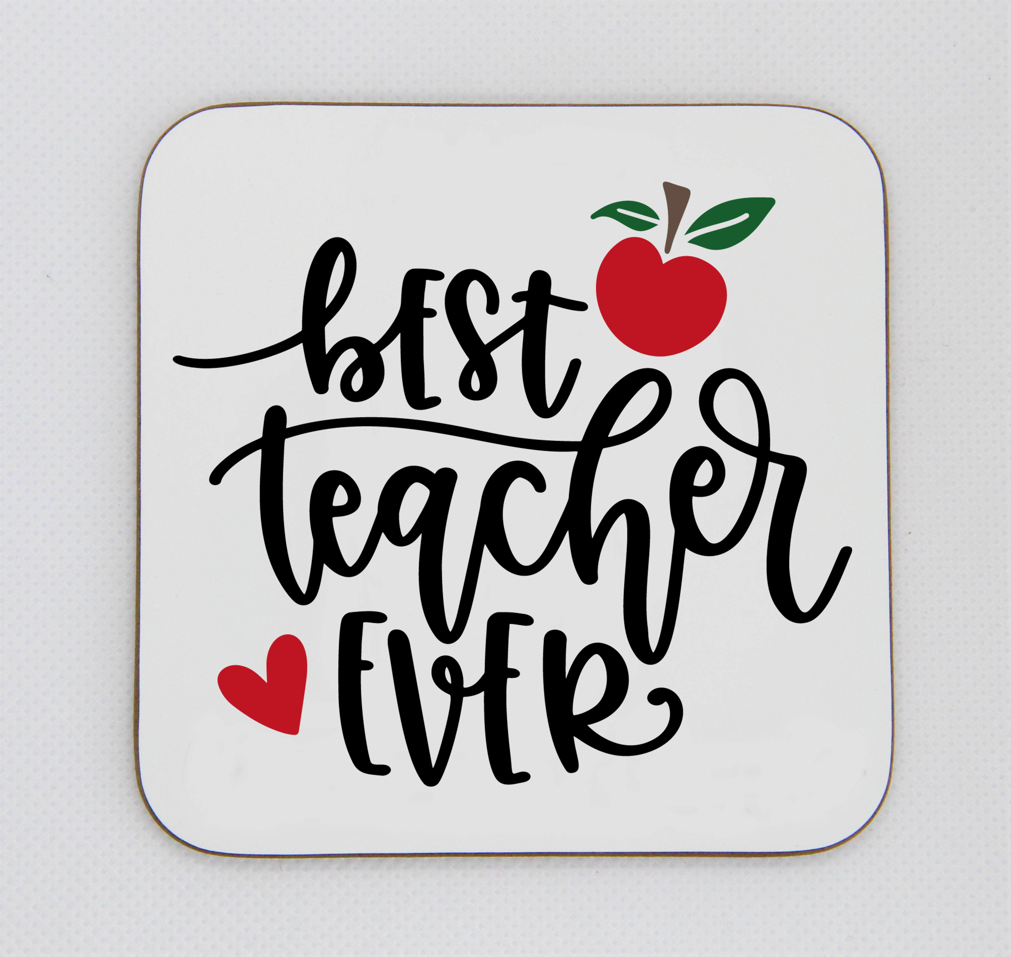 Best Teacher Ever Coaster - Isle Personalise It - Personalised products